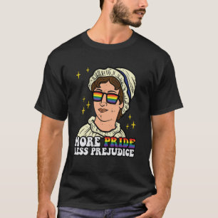 Gay More Pride Less Prejudice Rainbow Flag LGBTQ W T-Shirt