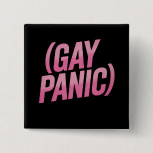 Gay Panic LGBTQ Protest Pride 2 Inch Square Button