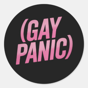 Gay Panic LGBTQ Protest Pride Classic Round Sticker