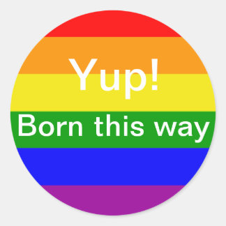 Gay Pride Born this way Rainbow flag Classic Round Sticker