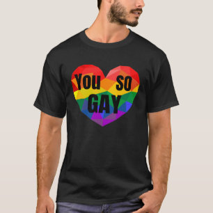 Gay Pride Equal Rights So Gay Rainbow T-Shirt