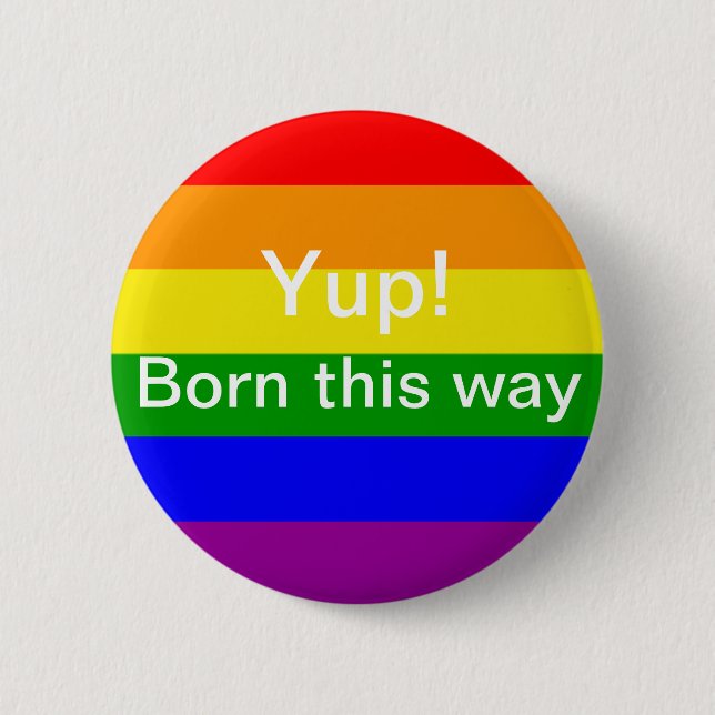 Gay pride flag born this way 2 inch round button (Front)
