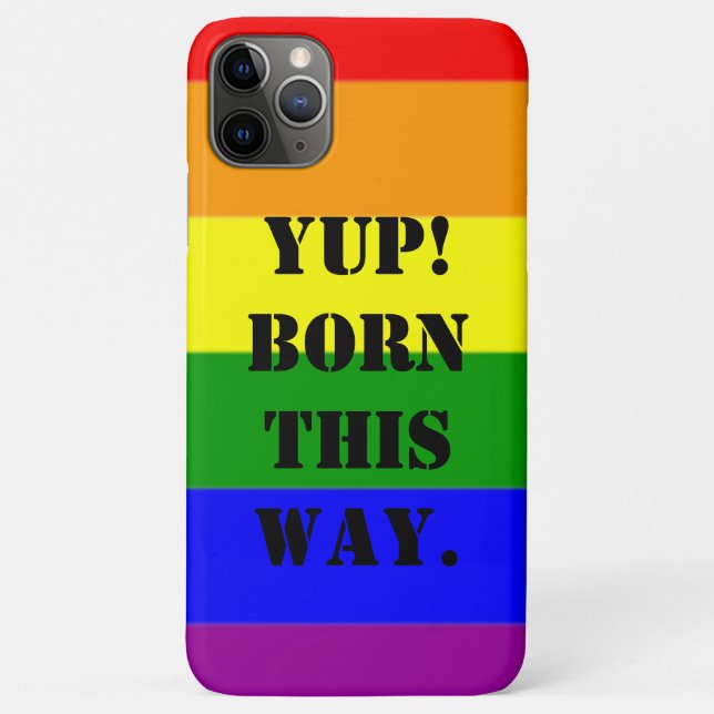 Gay Pride Flag Yup! Born This Way Case-Mate iPhone Case (Back)