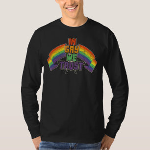 Gay Pride Lgbt Bisexual Boys Men In Gay We Trust T-Shirt