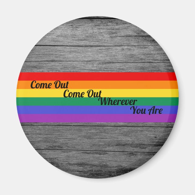 Gay Pride LGBT Come Out Rainbow Flag Love Wins Magnet (Front)