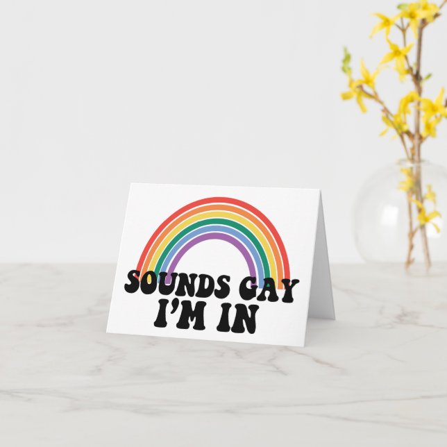 Gay Pride LGBT Rainbow Sounds Gay I'm In  Card (Yellow Flower)