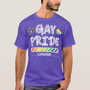Gay Pride Loading, Rainbow Flag, LGBTMonth, Gay Pr T-Shirt