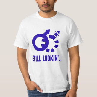 gay pride lookin' for a mate T-Shirt