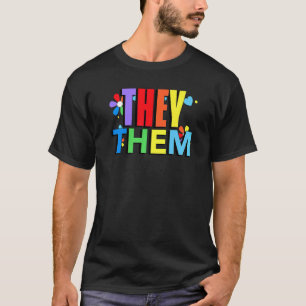 Gay Pride Month They Them Pronouns For Nonbinary N T-Shirt
