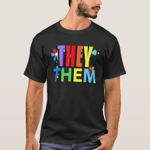 Gay Pride Month They Them Pronouns For Nonbinary N T-Shirt