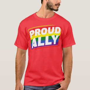 Gay Pride Proud Ally LGBT Lesbian Rainbow Flag T-Shirt
