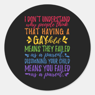 Gay Pride - Proud Parent Mom Dad Parenting Quote  Classic Round Sticker