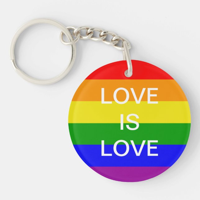 Gay Pride Rainbow flag love is love  Keychain (Front)