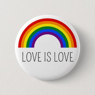Gay Pride Rainbow. Love is Love. 2 Inch Round Button
