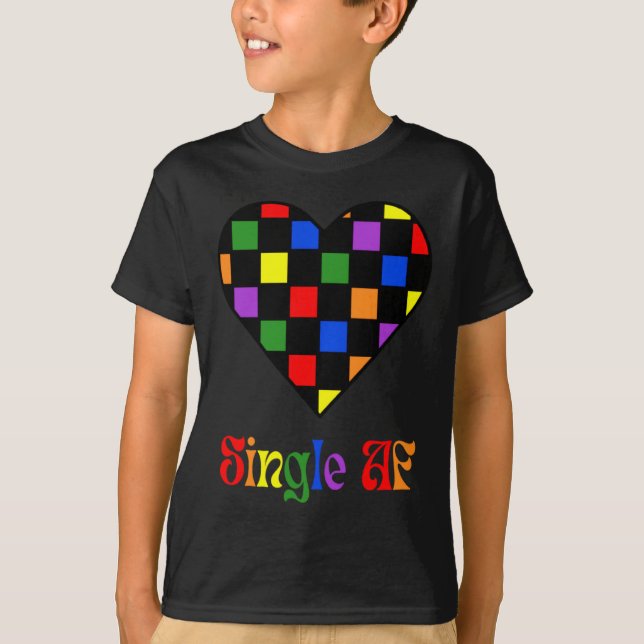 Gay Pride Rainbow Single Af Valentines Day Sarcas  T-Shirt (Front)