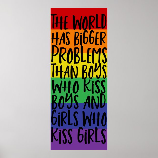Gay Pride Rainbow World Has Bigger Problems Poster (Front)