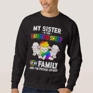 Gay Pride Week My Sister Is Rainbow Sheep Of Famil Sweatshirt