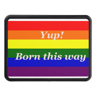 GAY PRIDE YUP BORN THIS WAY RAINBOW FLAG TRAILER HITCH COVER