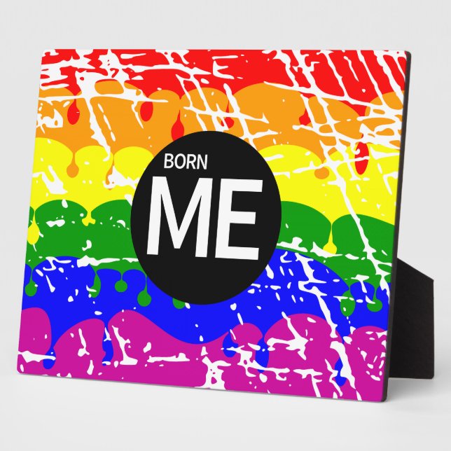 Gay Rainbow Flag Born This Way Plaque (Side)