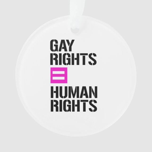 Gay Rights equal Human Rights Ornament (Front)