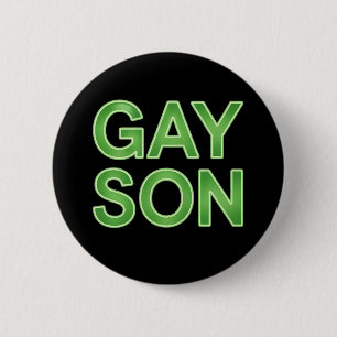 Gay Son Funny LGBTQ Pride 2 Inch Round Button