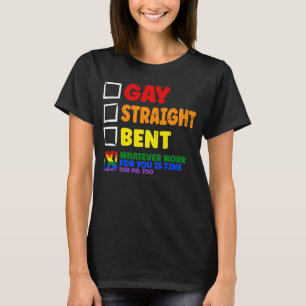 Gay Straight Bent LGBTQ+ Ally Pride Month homosexu T-Shirt