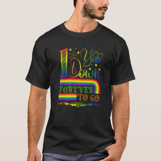 Gay Wedding Anniversary 1 Year Down Forever To Go T-Shirt