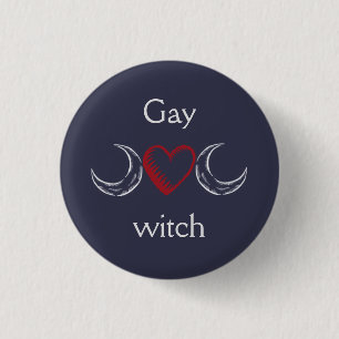 Gay witch badge / 1 inch round button