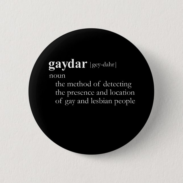 GAYDAR (definition) 2 Inch Round Button (Front)