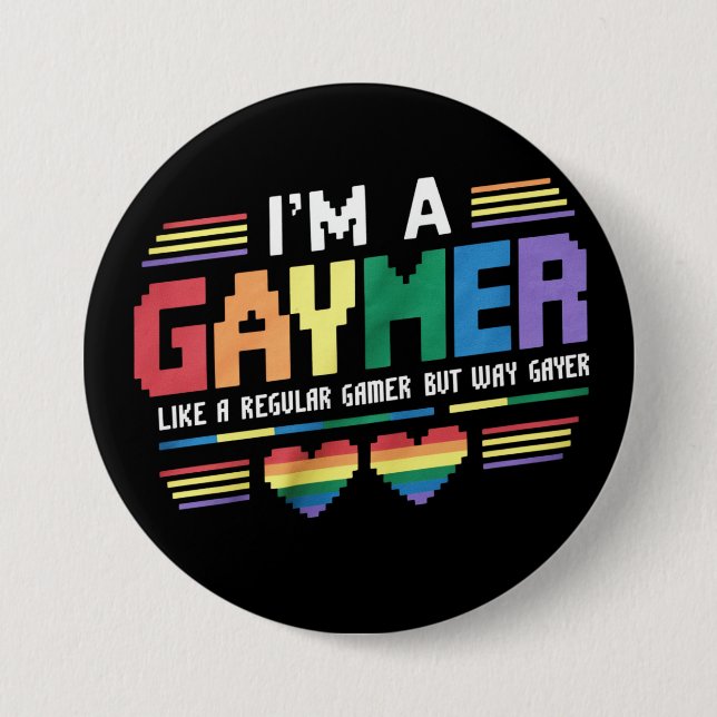 Gaymer Like A Regular Gamer But Way Gayer Gamer 3 Inch Round Button (Front)