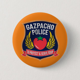Gazpacho Police 2 Inch Round Button