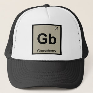 Gb - Gooseberry Chemistry Periodic Table Symbol Trucker Hat