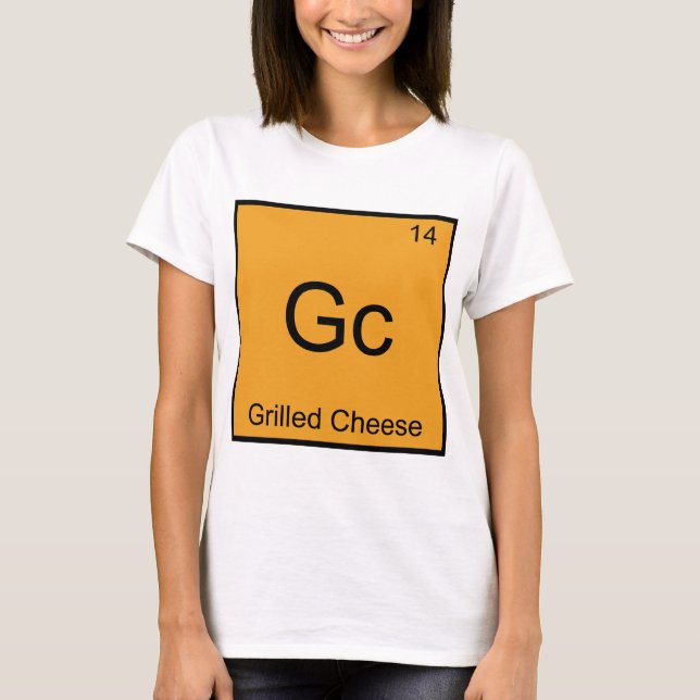 Gc - Grilled Cheese Funny Chemistry Element Symbol T-Shirt (Front)