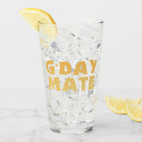G'Day Mate Glass