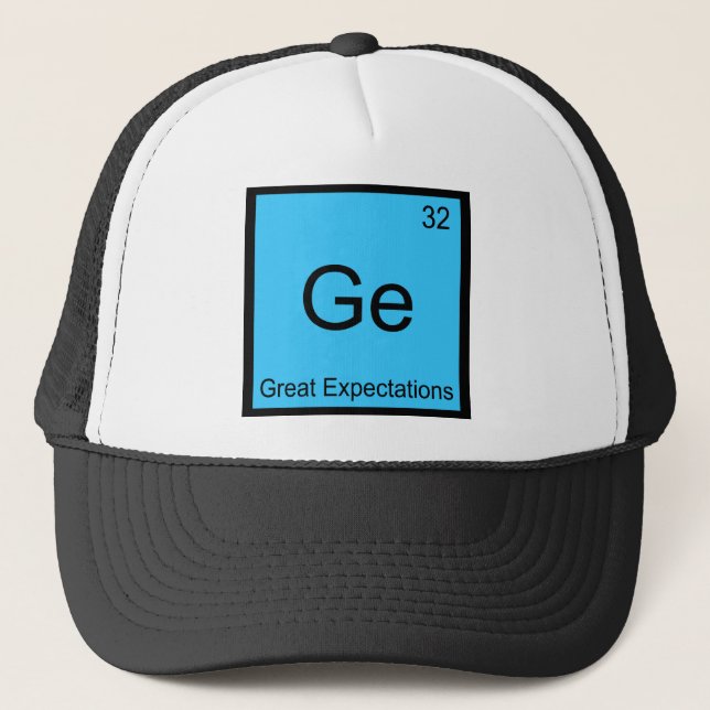 Ge - Great Expectations Chemistry Element Symbol T Trucker Hat (Front)