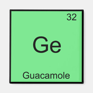 Ge - Guacamole Funny Chemistry Element Symbol Tee Magnet