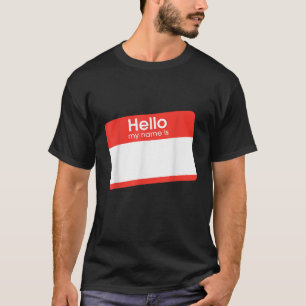 Géant Bonjour Mon nom est T-shirt insérer votre pr