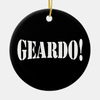 GEARDO! CERAMIC ORNAMENT