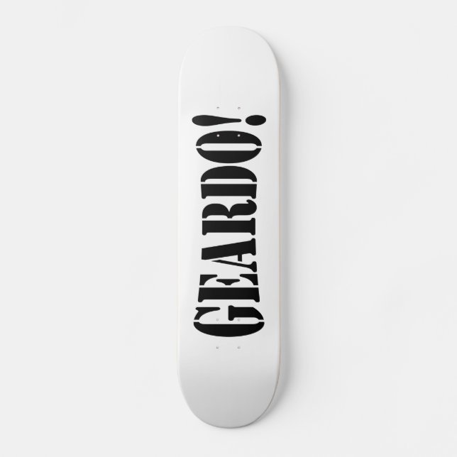 GEARDO! SKATEBOARD (Front)