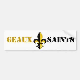 GEAUX SAINTS bumper sticker