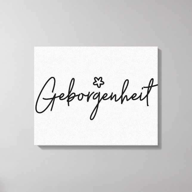 Geborgenheit, German Word, Security Canvas Print (Front)