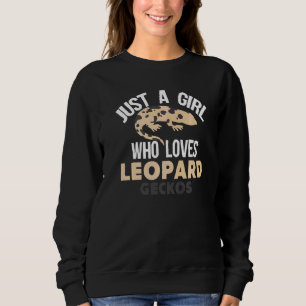 Geckos Girl Joke Lizards Girls Lizard Pet Leopard  Sweatshirt