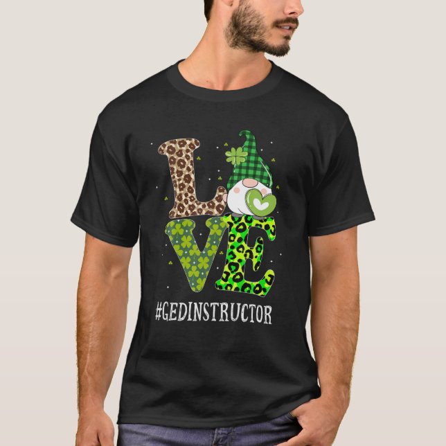 GED Instructor Love St Patricks Day Gnome Leopard T-Shirt (Front)