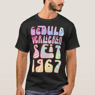 Geduld Verlieren Seit 1967 56 Jahre Alter Geburtst T-Shirt