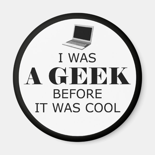 Geek avant qu'il était Cool Magnet (Devant)
