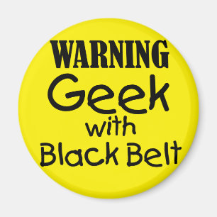 Geek d'avertissement avec aimant de ceinture noire