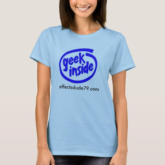 geek inside, effectsdude79.com shirt (Front)