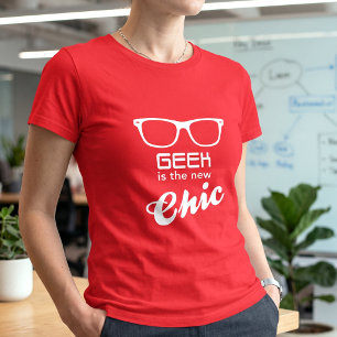 Geek Is The New Chic - Nerd Pride T-Shirt