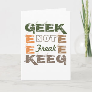 Geek not Freak Card