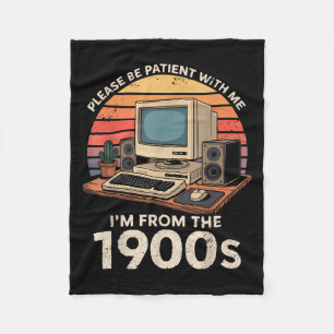 Geek Please Be Patient Im From The 1900s Retro Com Fleece Blanket